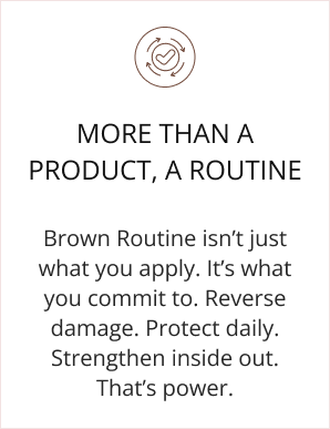why brown routine- 4